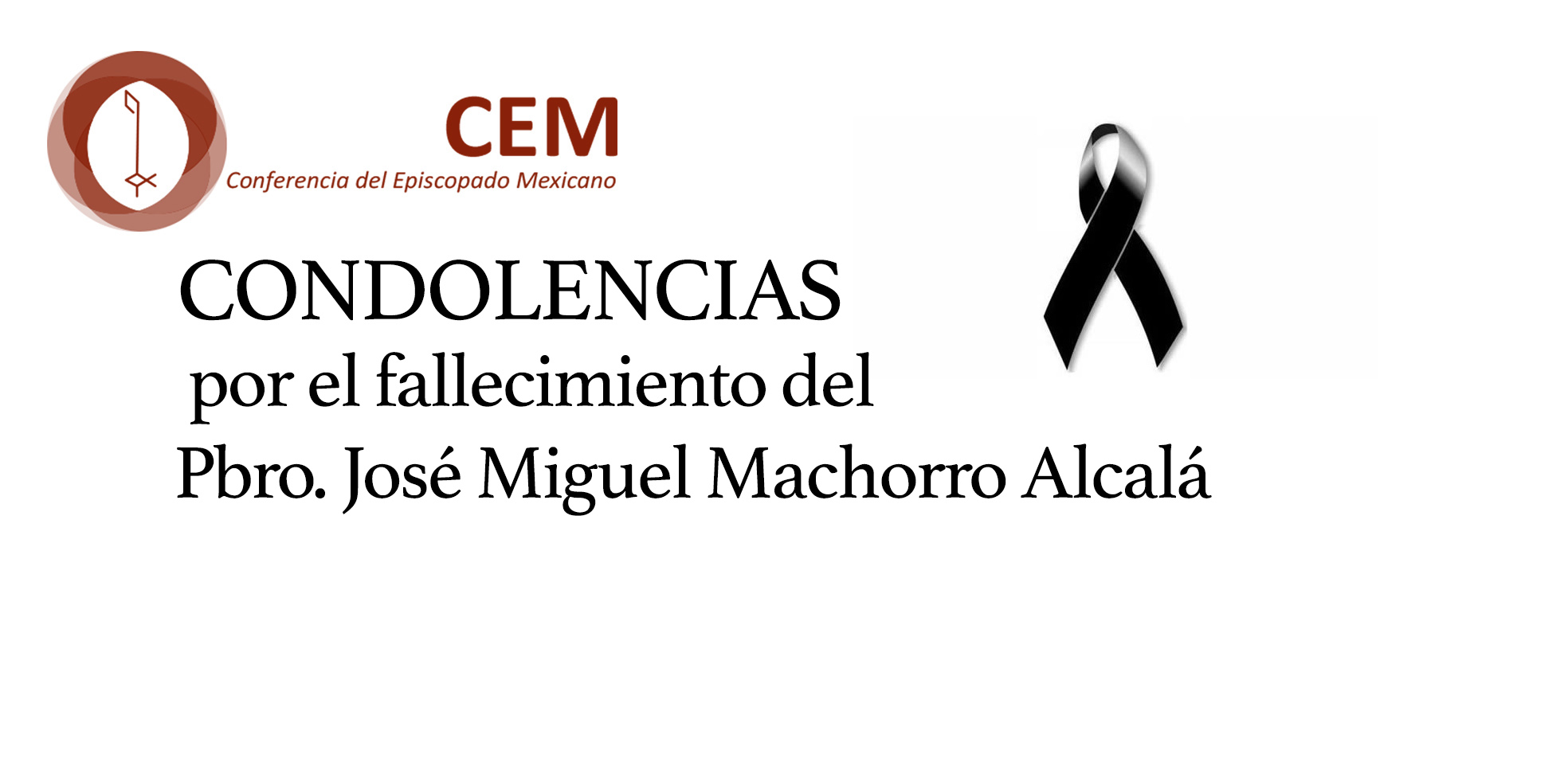 Condolencias Por El Fallecimiento De Pbro Jose Miguel Machorro Alcala